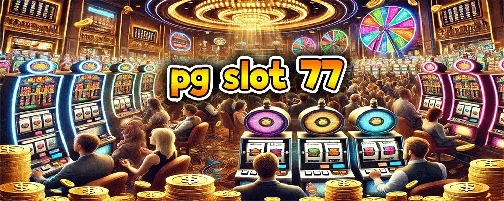 pg slot 77